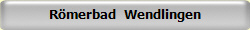 R�merbad  Wendlingen