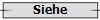 Siehe